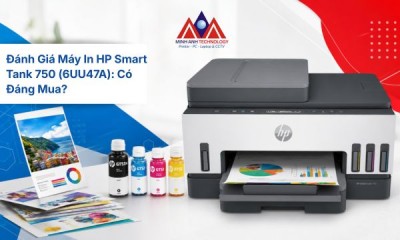 Đánh Giá Máy In HP Smart Tank 750 (6UU47A): Có Đáng Mua? [2026]